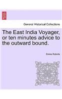 East India Voyager, or Ten Minutes Advice to the Outward Bound.