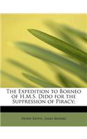 The Expedition to Borneo of H.M.S. Dido for the Suppression of Piracy;