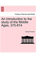 Introduction to the Study of the Middle Ages, 375-814