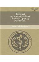 Rhetorical Inventions/Inventional Rhetorics