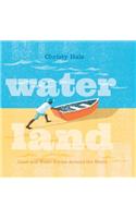 Water Land: Land and Water Forms Around the World