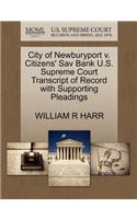 City of Newburyport V. Citizens' Sav Bank U.S. Supreme Court Transcript of Record with Supporting Pleadings