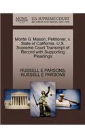 Monte G. Mason, Petitioner, V. State of California. U.S. Supreme Court Transcript of Record with Supporting Pleadings