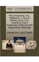Poly Industries, Inc., Petitioner, V. Don S. Mozley Et Al. U.S. Supreme Court Transcript of Record with Supporting Pleadings