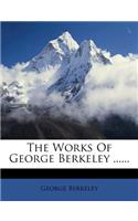 The Works of George Berkeley ......