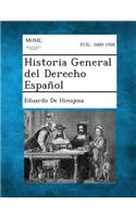 Historia General del Derecho Español, Volume I