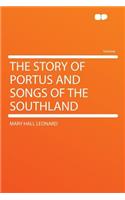 The Story of Portus and Songs of the Southland