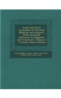 Gould and Pyle's Cyclopedia of Practical Medicine and Surgery