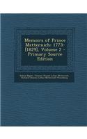 Memoirs of Prince Metternich: 1773-[1829], Volume 2 - Primary Source Edition