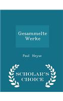 Gesammelte Werke - Scholar's Choice Edition