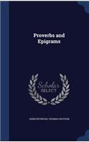 Proverbs and Epigrams
