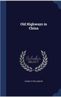 Old Highways in China