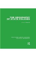 The Geography of State Policies (Routledge Library Editions: Political Geography)