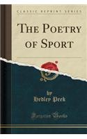 The Poetry of Sport (Classic Reprint)