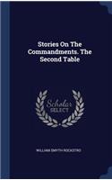 Stories On The Commandments. The Second Table