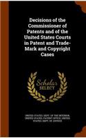Decisions of the Commissioner of Patents and of the United States Courts in Patent and Trade-Mark and Copyright Cases: (English)