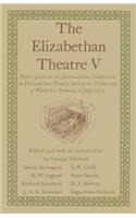 Elizabethan Theatre V