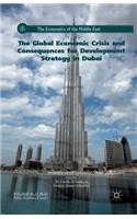 The Global Economic Crisis and Consequences for Development Strategy in Dubai
