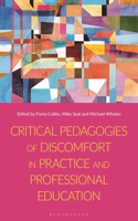 Critical Pedagogies of Discomfort in Practice and Professional Education