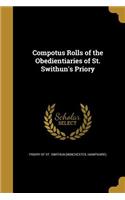 Compotus Rolls of the Obedientiaries of St. Swithun's Priory