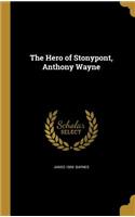 The Hero of Stonypont, Anthony Wayne