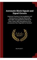 Automatic Block Signals and Signal Circuits