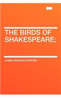 The Birds of Shakespeare;