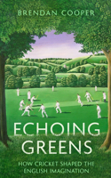 Echoing Greens: Cricket and the English Imagination