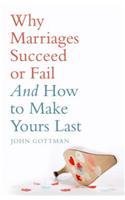 Why Marriages Succeed or Fail