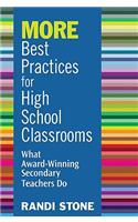 MORE Best Practices for High School Classrooms