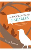The Mockingbird Parables