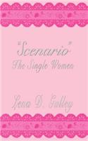 Scenario The Single Women