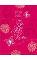 Be Still and Know (2020 Planner): 16-Month Weekly Planner (Ziparound)