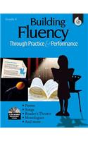 Building Fluency Through Practice & Performance Grade 4: (Building Fluency through Practice and Performance)