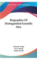 Biographies Of Distinguished Scientific Men