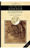 Black Border: Gullah Stories of the Carolina Coast