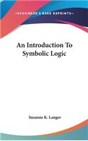 Introduction To Symbolic Logic