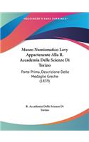 Museo Numismatico Lavy Appartenente Alla R. Accademia Delle Scienze Di Torino