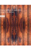 Collected Works of James Otis