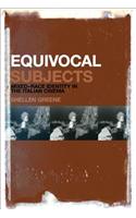 Equivocal Subjects