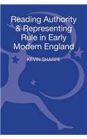 Reading Authority and Representing Rule in Early Modern England