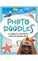 Photo Doodles: Complete-The-Photo Creative Drawing Book