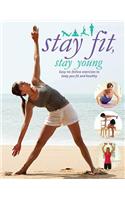 Stay Fit, Stay Young