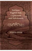 Antique English Oak Cupboards and Sideboards