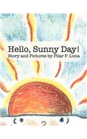 Hello, Sunny Day!: (English)