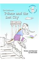 T-Bone and the Lost City