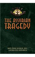 The Assyrian Tragedy