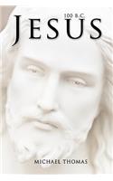 Jesus 100 B.C.