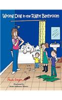Wrong Dog in the Right Bathroom