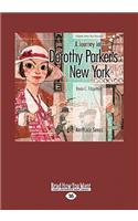 A Journey Into Dorothy Parker's New York (Large Print 16pt)